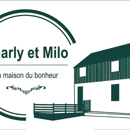 Chez Charly Et Milo - La Maison Du Bonheur *